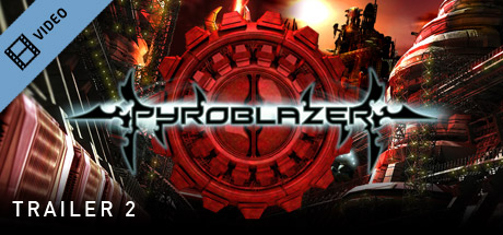 Pyroblazer Trailer
