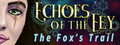 Echoes of the Fey: The Fox's Trail