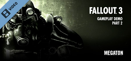 Fallout 3 Gameplay 2: Megaton