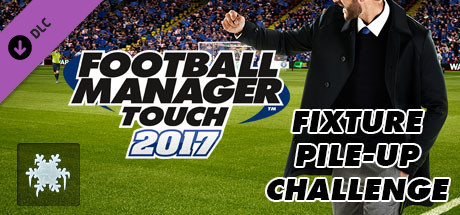 Football Manager Touch 17 Fixture Pile Up Challenge App Steamdb