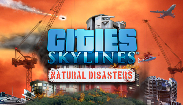 Cities: Skylines - Natural Disasters Steam capsule image