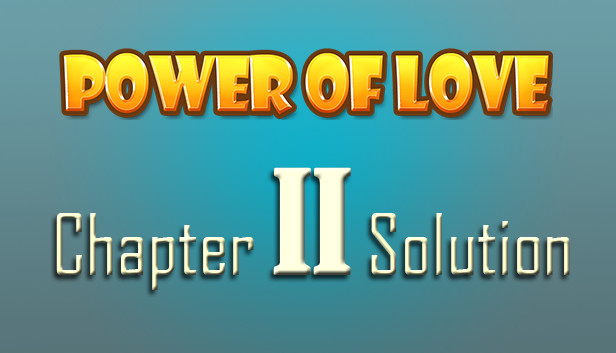 Power of Love - Chapter 2 Solution Steam capsule image
