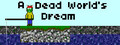 A dead world's dream