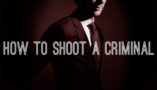 How to shoot a criminal Steam capsule image