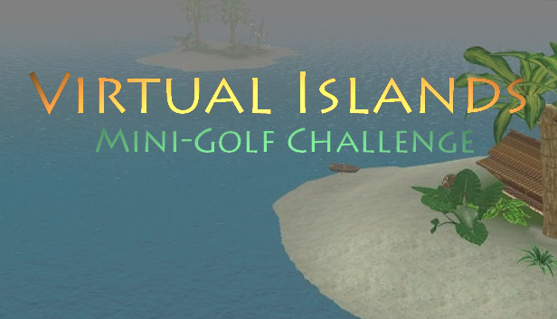 Virtual Islands: Mini-Golf Challenge