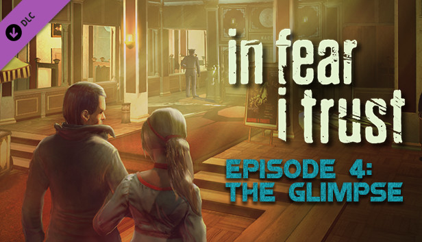 In Fear I Trust - Episode 4 Steam capsule image