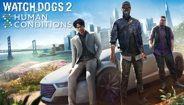 Watch_Dogs® 2 - Human Conditions on Steam