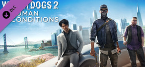 Watch_Dogs® 2 - Human Conditions