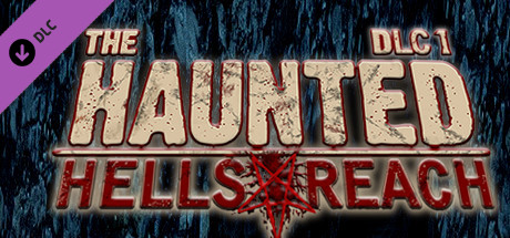 The Haunted: Hells Reach DLC 1