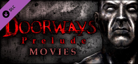 Doorways: Prelude - Movies header image