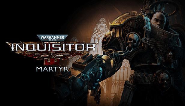 Warhammer 40,000: Inquisitor - Martyr on Steam