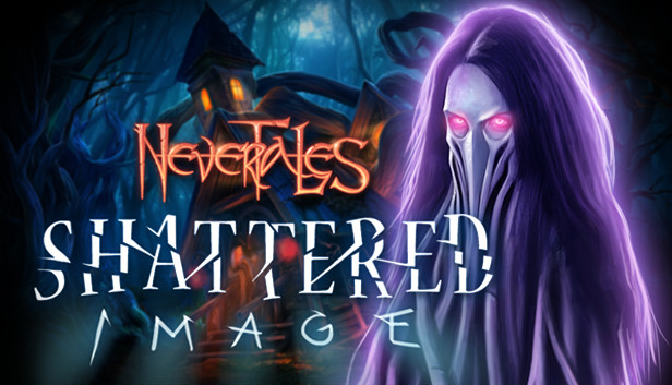 Nevertales: Shattered Image Collector's Edition Steam capsule image