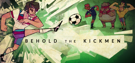 Behold the Kickmen Cover Image