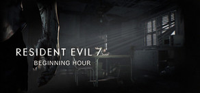 Resident Evil 7 Teaser: Beginning Hour