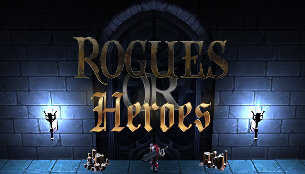 Rogues or Heroes