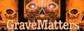 Grave Matters