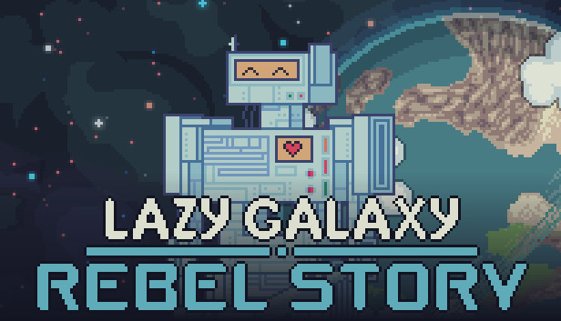 Lazy Galaxy: Rebel Story Steam capsule image