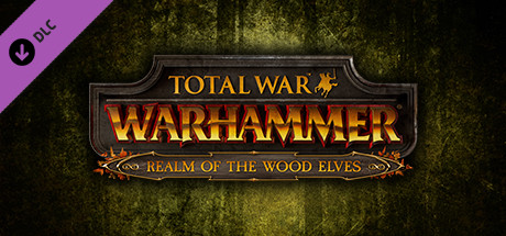 Steam - Total War: WARHAMMER - Realm of The Wood Elves