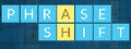 Phrase Shift