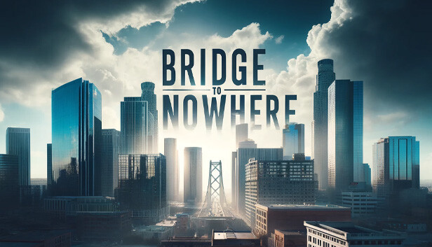 Bridge to Nowhere Steam capsule image