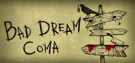 Bad Dream: Coma