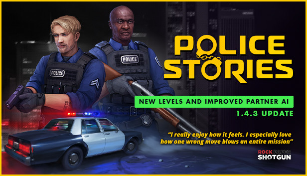 https://store.steampowered.com/app/539470/Police_Stories/