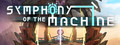 Symphony of the Machine