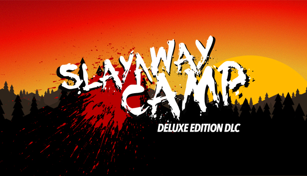 Slayaway Camp - Deluxe Edition DLC Pack Steam capsule image