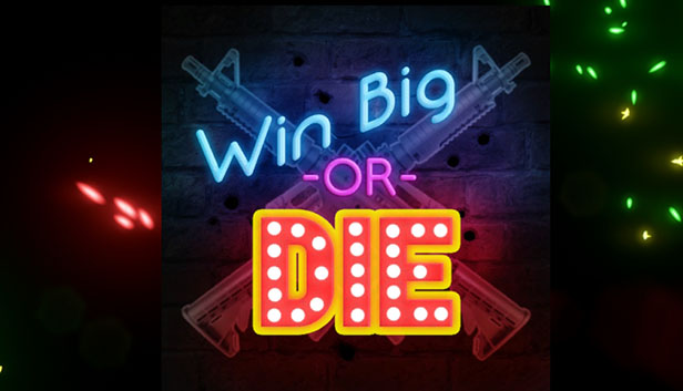 Win Big Or Die Steam capsule image