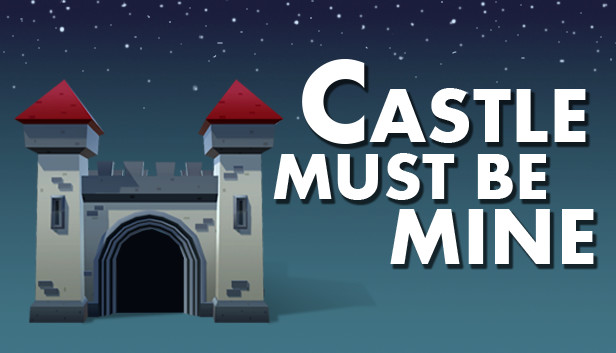 Castle Must Be Mine