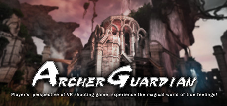 Archer Guardian VR : The Chapter Zero on Steam