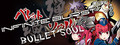 BULLET SOUL INFINITE BURST
