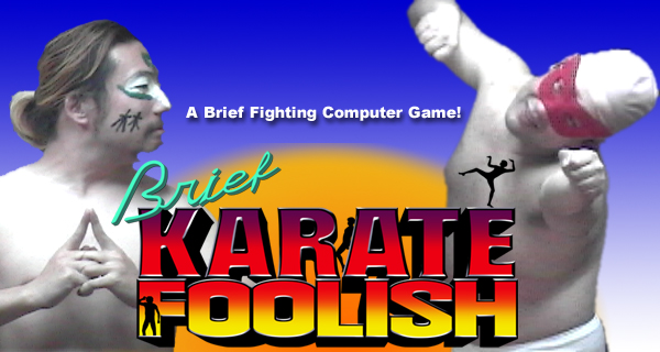 Steam Brief Karate Foolish