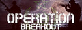 Operation Breakout