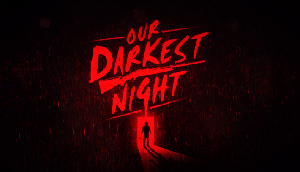 Our Darkest Night on Steam