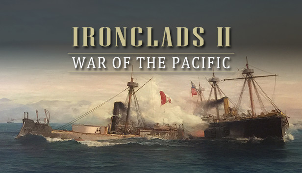 Ironclads 2: War of the Pacific Steam capsule image
