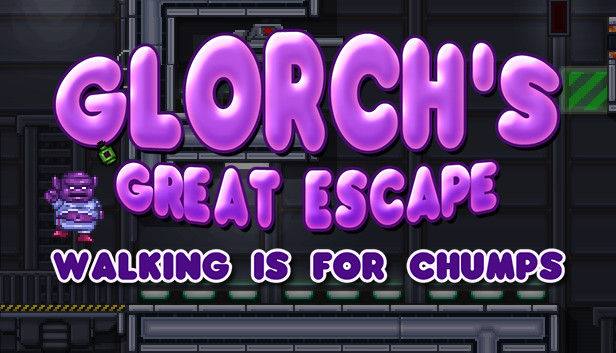 Glorch's Great Escape: Walking is for Chumps Steam capsule image