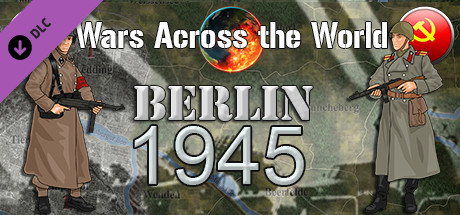 Wars Across the World: Berlin 1945