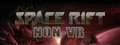 Space Rift NON-VR - Episode 1