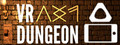 VR Dungeon