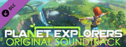 Planet Explorers Official Soundtrack