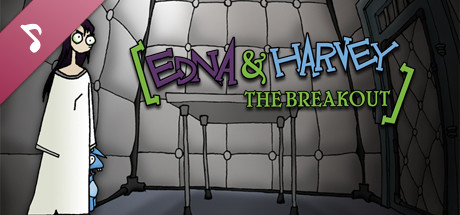 Edna &amp; Harvey: The Breakout Soundtrack