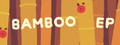 Bamboo EP