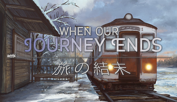 When our Journey ends - a Visual novel. Дата выхода Journey end. When the book ends. To the Journeys end. When the game ends