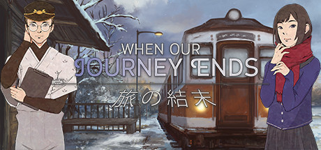 When Our Journey Ends - A Visual Novel Cover Image