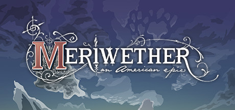 Meriwether: An American Epic header