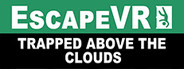 EscapeVR: Trapped Above the Clouds