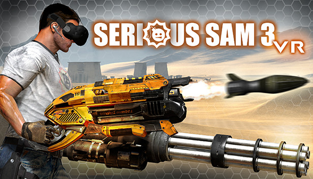 Serious Sam 3 VR: BFE on Steam