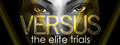 VERSUS: The Elite Trials