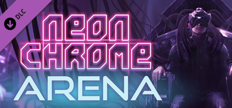 Neon Chrome - Arena header image